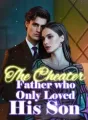 The Cheater Father who Only Loved His Son cover