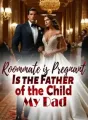 Roommate is Pregnant: Is the Father of the Child My Dad? cover