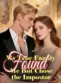 My True Family Found Me, But Chose the Impostor cover