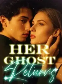 Her Ghost returns