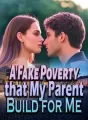 A Fake Poverty that My Parent Build for Me cover