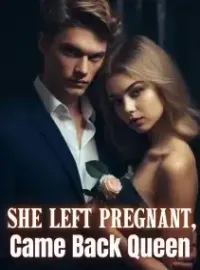 She Left Pregnant, Came Back Queen