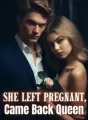She Left Pregnant, Came Back Queen cover