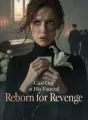 Cast Out at His Funeral, Reborn for Revenge cover