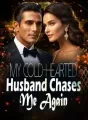 My Cold-Hearted Husband Chases Me Again cover