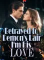 Betrayed to Demon's Lair, I'm His Love cover