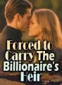 Forced to Carry The Billionaire's Heir cover