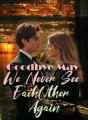 Goodbye,May We Never See Each Other Again cover