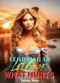 Learning to Let Go of What Hurts cover