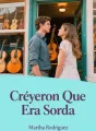Creyeron Que Era Sorda cover