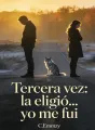 Tercera vez: la eligió… yo me fui cover