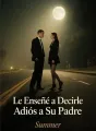 Le Enseñé a Decirle Adiós a Su Padre cover