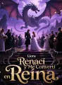Renací y Me Convertí en Reina cover