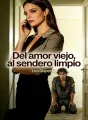Del amor viejo, al sendero limpio cover