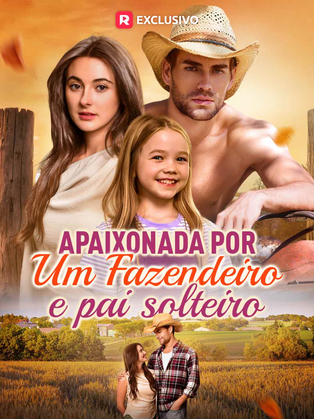 Apaixonada por um fazendeiro e pai solteiro
