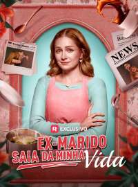 Ex-marido, saia da minha vida