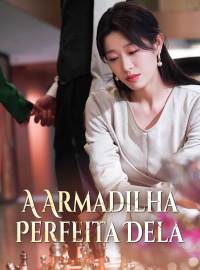 A Armadilha Perfeita Dela