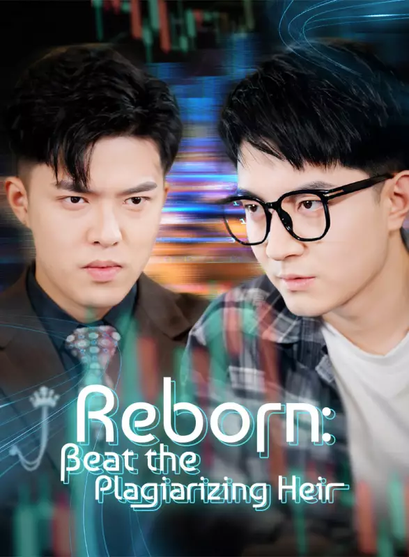 Reborn: Beat the Plagiarizing Heir