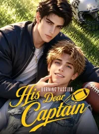 Burning Passion: His Dear Captain