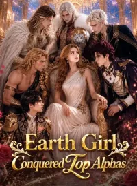 Earth Girl Conquered Top Alphas