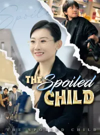 The Spoiled Child