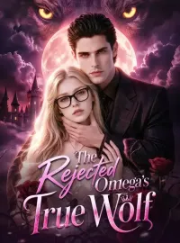 The Rejected Omega's True Wolf