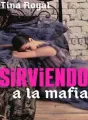 Sirviendo a la mafia cover