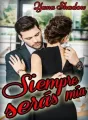 Siempre serás mía cover