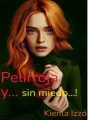 Pelirroja y sin miedo..! cover