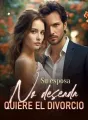 Su esposa no deseada quiere el divorcio cover