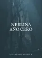 Neblina: Año Cero cover