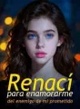 Renací para enamorarme del enemigo de mi prometido cover