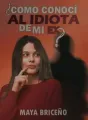 ¿Cómo conocí al idiota de mi ex? cover