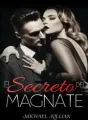 El Secreto del Magnate. cover