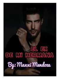 EL EX DE MI HERMANA