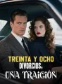 Treinta y ocho divorcios, una traición cover