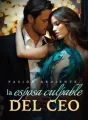 Pasión ardiente: la esposa culpable del CEO cover