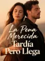 La Pena Merecida Tardía Pero Llega cover