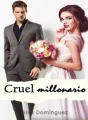 Cruel millonario cover
