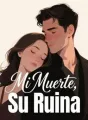 Mi Muerte, Su Ruina cover