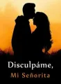 Disculpáme, Mi Señorita cover
