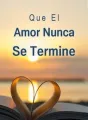 Que El Amor Nunca Se Termine cover