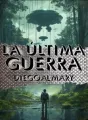 La Última Guerra cover