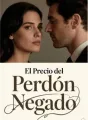 El Precio del Perdón Negado cover