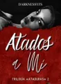 Atados a mi  cover
