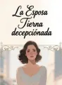 La Esposa Tierna decepcionada cover