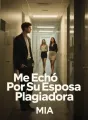 Me Echó Por Su Esposa Plagiadora cover