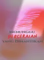 Menunggu Perceraian yang Dinantikan cover