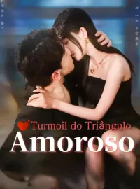 Turmoil do Triângulo Amoroso