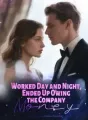 Worked Day and Night, Ended Up Owing the Company Money cover